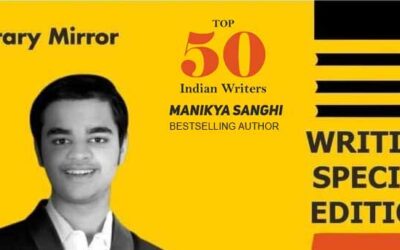 Manikya Sanghi featured among Top 50 Writers of India who have been the torchbearer of the society and have made a positive impact